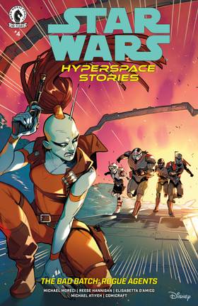 Star Wars: Hyperspace Stories: The Bad Batch--Rogue Agents: Star Wars: Hyperspace Stories: The Bad Batch--Rogue Agents #4