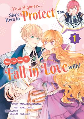 Read Your Highness, She's Here to Protect You, Not for You to Fall in Love with!  1 Page 1 in English