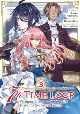 Read 7th Time Loop: The Villainess Enjoys a Carefree Life Married to Her Worst Enemy! (Manga)  3 Page 1 in English