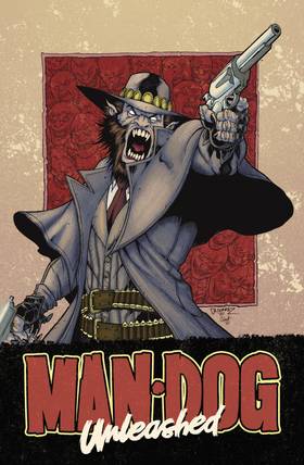 Man-Dog: Unleashed (One-Shot): Man-Dog: Unleased