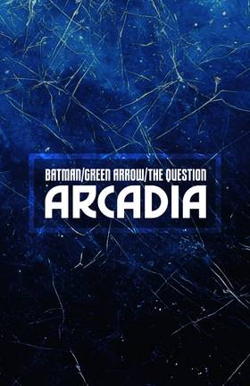 Read Batman/Green Arrow/The Question: Arcadia (2025-)  1 Page 4 in English