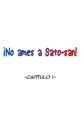 Read ¡No ames a Sato-san!  1 Page 1 in Spanish