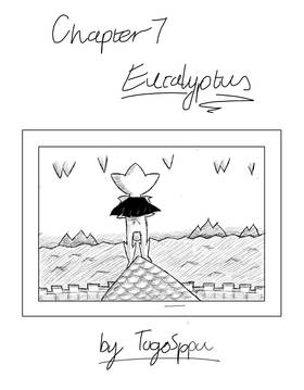 Tales of the UnderGrounds: Chapter 7 - Eucalytpus