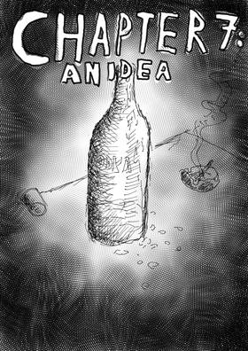 Chapter 7: An Idea
