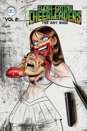 Flesh Eating Cheerleaders: Flesh-Eating Cheerleaders Art Book Vol 2