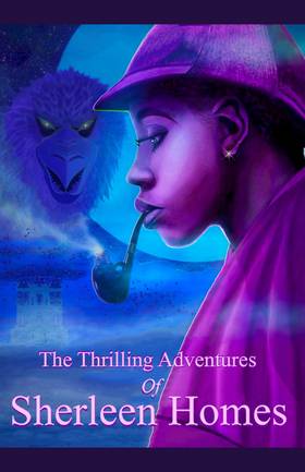The Thrilling Adventures of Sherleen Homes: Curse of the Sumerian Griffin: The Thrilling Adventures of Sherleen Homes: Curse of the Sumerian Griffin (Issue I)
