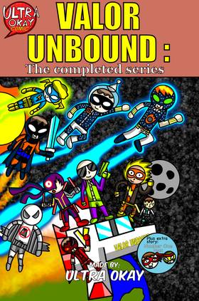 Valor Unbound: The completed series: Valor Unbound: the completed series