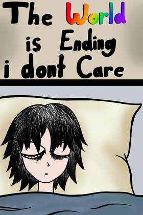 Read The World is Ending i dont Care  1 Page 1 in English