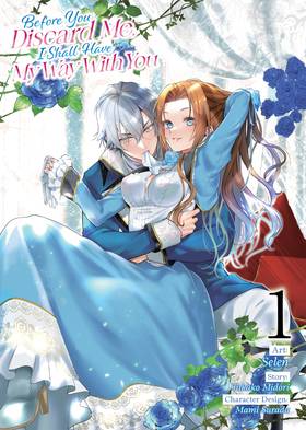 Read Before You Discard Me, I Shall Have My Way With You (Manga)  1 Page 3 in English