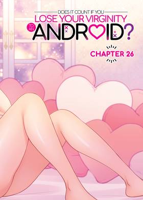Read Does it Count if You Lose Your Virginity to an Android?  6 Page 4 in English