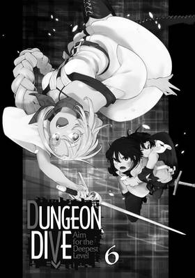 Read DUNGEON DIVE: Aim for the Deepest Level (Manga)  6 Page 5 in English