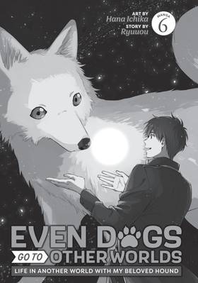 Read Even Dogs Go to Other Worlds: Life in Another World with My Beloved Hound (Manga)  6 Page 3 in English