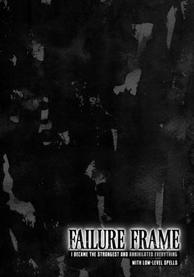 Read Failure Frame: I Became the Strongest and Annihilated Everything With Low-Level Spells (Manga)  3 Page 8 in English