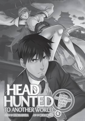Read Headhunted to Another World: From Salaryman to Big Four!  6 Page 3 in English
