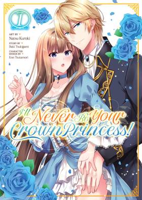 Read I'll Never Be Your Crown Princess! (Manga)  1 Page 1 in English