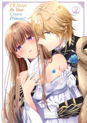 Read I'll Never Be Your Crown Princess! (Manga)  2 Page 3 in English