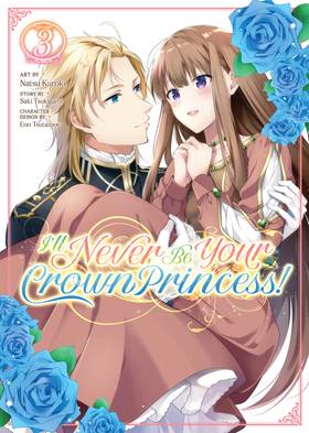 Read I'll Never Be Your Crown Princess! (Manga)  3 Page 1 in English