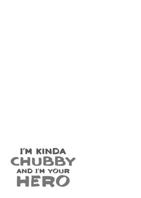 Read I'm Kinda Chubby and I'm Your Hero  1 Page 5 in English
