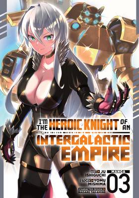 Read I'm the Heroic Knight of an Intergalactic Empire! (Manga)  3 Page 1 in English