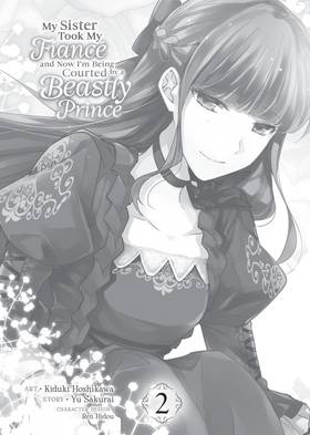Read My Sister Took My Fiance and Now I'm Being Courted by a Beastly Prince (Manga)  2 Page 5 in English