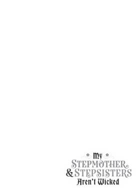 Read My Stepmother and Stepsisters Aren't Wicked  2 Page 6 in English