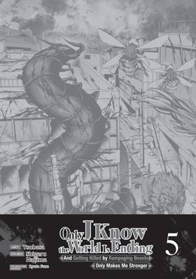 Read Only I Know the World Is Ending and Getting Killed by Rampaging Beasts Only Makes Me Stronger (Manga)  5 Page 3 in English