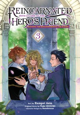 Read Reincarnated Into a Game as the Hero's Friend: Running the Kingdom Behind the Scenes (Manga)  3 Page 3 in English