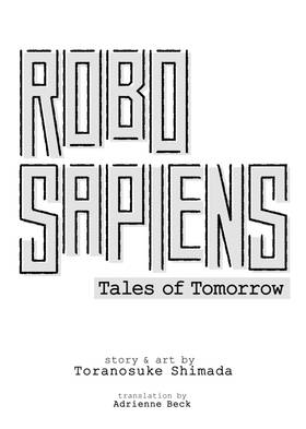Read Robo Sapiens: Tales of Tomorrow (Omnibus)  1 Page 3 in English