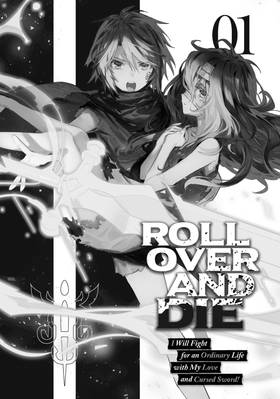 Read ROLL OVER AND DIE: I Will Fight for an Ordinary Life with My Love and Cursed Sword! (Manga)  2 Page 3 in English