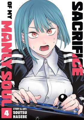 Sacrifice of My Manly Soul: Sacrifice of My Manly Soul Vol. 4