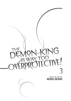 Read The Demon King is Way Too Overprotective!  3 Page 3 in English