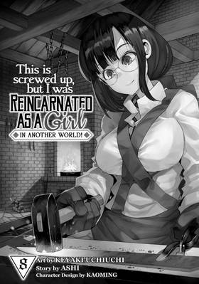 Read This Is Screwed Up, but I Was Reincarnated as a GIRL in Another World! (Manga)  8 Page 3 in English