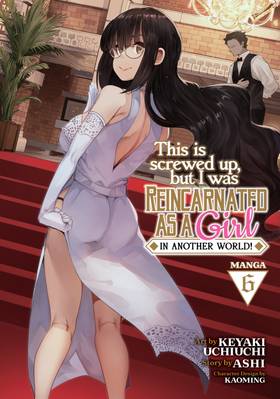 Read This Is Screwed Up, but I Was Reincarnated as a GIRL in Another World! (Manga)  6 Page 1 in English