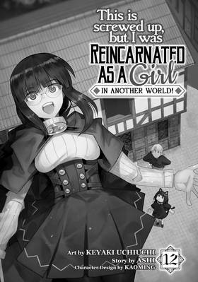 Read This Is Screwed Up, but I Was Reincarnated as a GIRL in Another World! (Manga)  12 Page 3 in English
