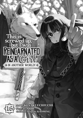 Read This Is Screwed Up, but I Was Reincarnated as a GIRL in Another World! (Manga)  16 Page 3 in English