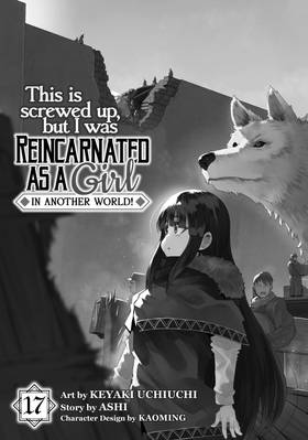 Read This Is Screwed Up, but I Was Reincarnated as a GIRL in Another World! (Manga)  17 Page 3 in English