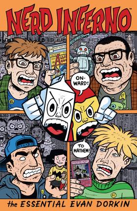 Nerd Inferno: Nerd Inferno: The Essential Evan Dorkin