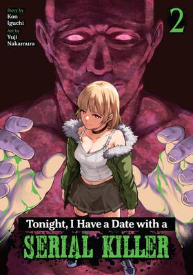 Tonight, I Have a Date with a Serial Killer Vol. 2