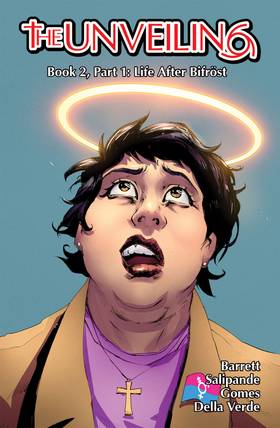 THE UNVEILING: THE UNVEILING. Book 2, Part 1: Life After Bifrost