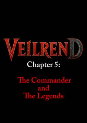Chapter 5: The Commander and The Legends