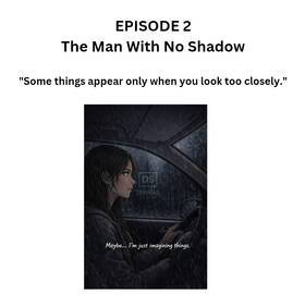 Read The Man Without a Shadow - Episode 2 — The Stranger in the Rain  1 Page 1 in English