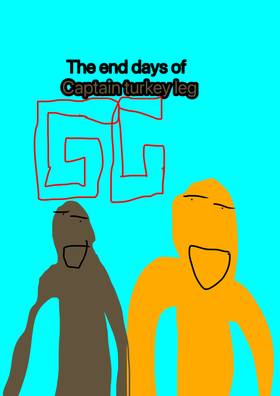 Read The end days of captain turkey leg  1 Page 1 in English