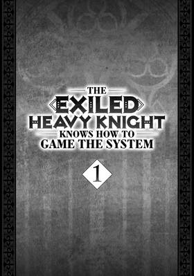 Read The Exiled Heavy Knight Knows How to Game the System (Omnibus)  1 Page 5 in English