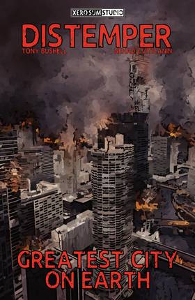 Greatest City on Earth | A Distemper Short-Story
