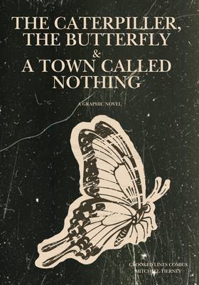 Read THE CATERPILLAR, THE BUTTERFLY & A TOWN CALLED NOTHING  1 Page 1 in English