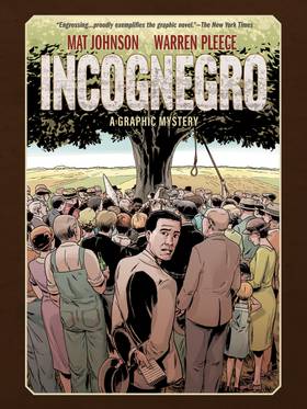 Incognegro: Incognegro: A Graphic Mystery (New Edition)