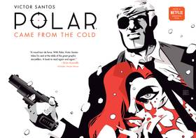 Polar: Polar Volume 1: Came from the Cold (Second Edition)