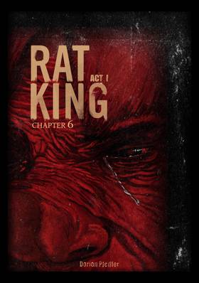 RATKING (ACT I) | CHAPTER 6