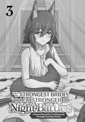 Read She's the Strongest Bride, But I'm Stronger in Night Battles: A Harem Chronicle of Advancing Through Cunning Tactics (Manga)  3 Page 3 in English