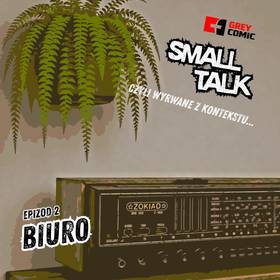 Small Talk, Epizod 2: Biuro